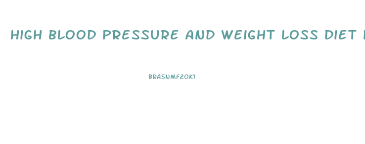 high blood pressure and weight loss diet programs