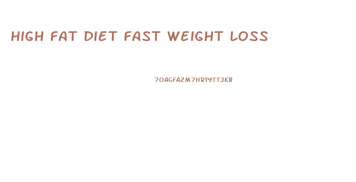 high fat diet fast weight loss