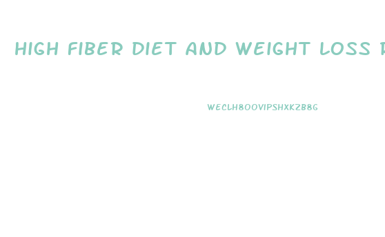 high fiber diet and weight loss research study