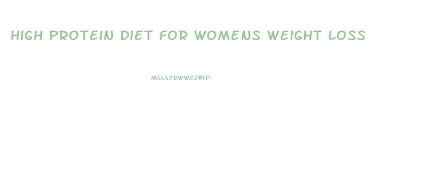 high protein diet for womens weight loss