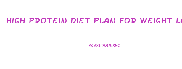 high protein diet plan for weight loss uk