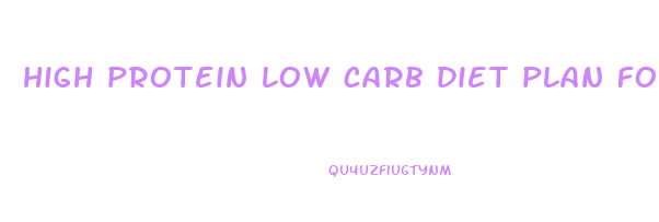 high protein low carb diet plan for weight loss pdf