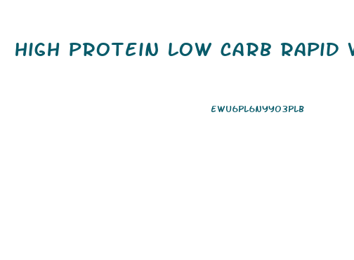 high protein low carb rapid weight loss diet