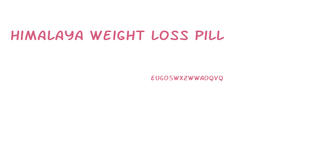 himalaya weight loss pill