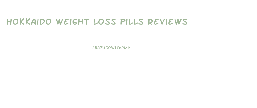 hokkaido weight loss pills reviews