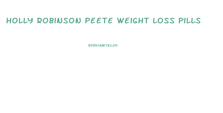 holly robinson peete weight loss pills