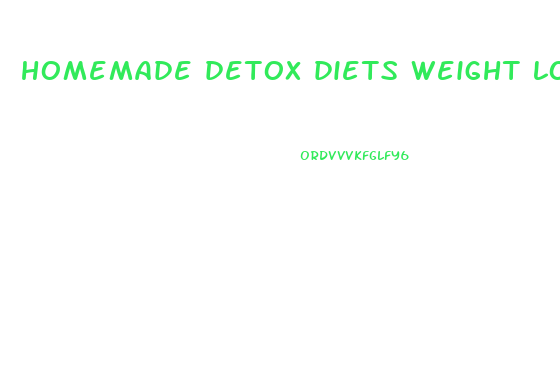 homemade detox diets weight loss