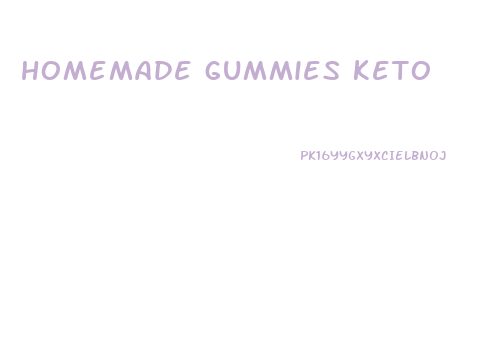 homemade gummies keto