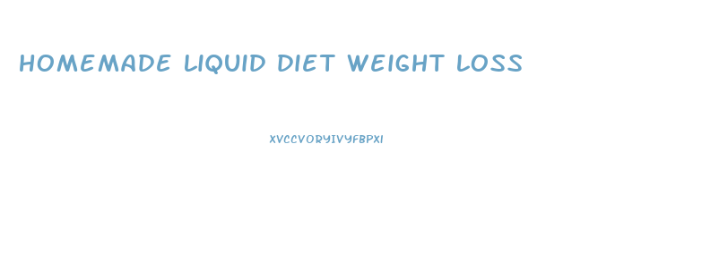 homemade liquid diet weight loss