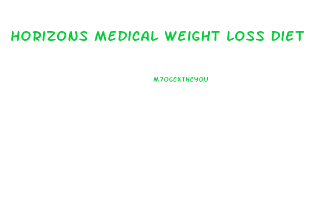 horizons medical weight loss diet