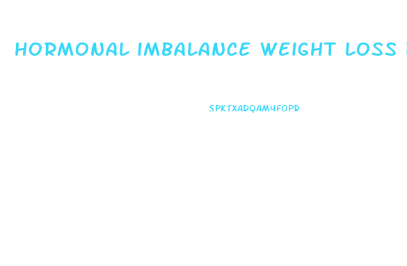 hormonal imbalance weight loss diet