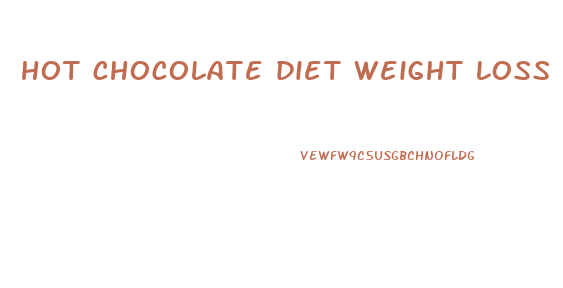 hot chocolate diet weight loss