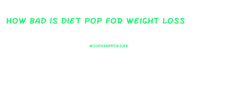 how bad is diet pop for weight loss
