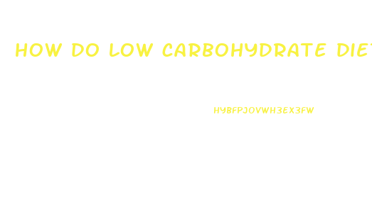 how do low carbohydrate diets cause initial weight loss