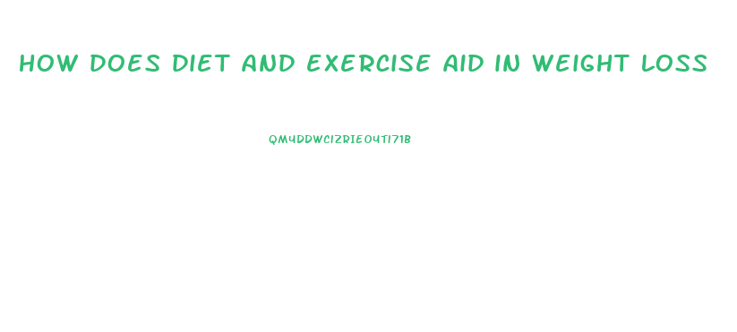 how does diet and exercise aid in weight loss