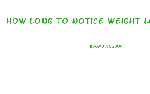 how long to notice weight loss on low carb diet