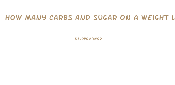 how many carbs and sugar on a weight loss diet