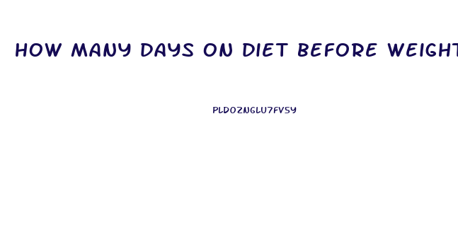 how many days on diet before weight loss