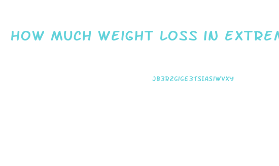 how much weight loss in extreme dieting