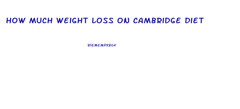 how much weight loss on cambridge diet