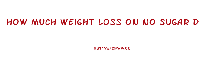 how much weight loss on no sugar diet