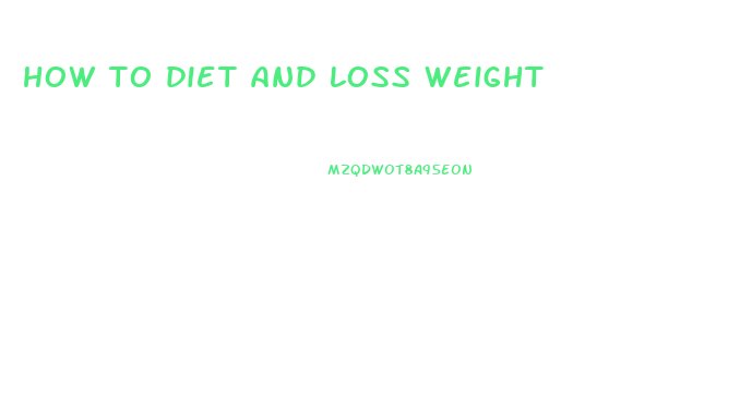 how to diet and loss weight