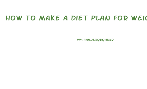 how to make a diet plan for weight loss male