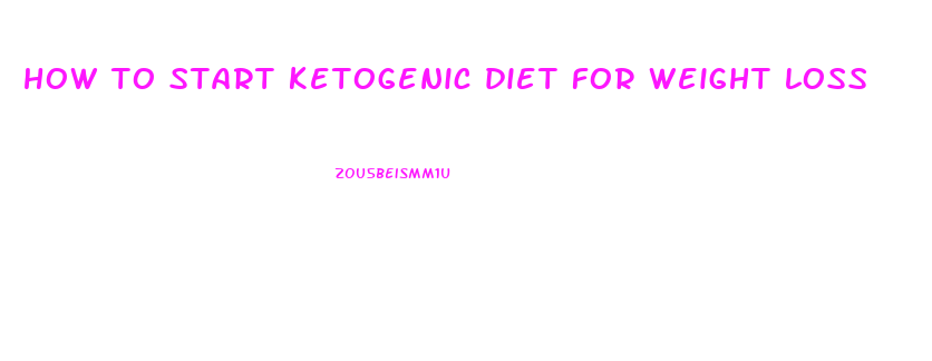 how to start ketogenic diet for weight loss