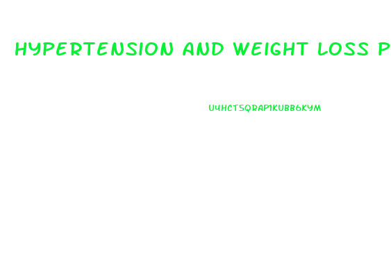 hypertension and weight loss pills
