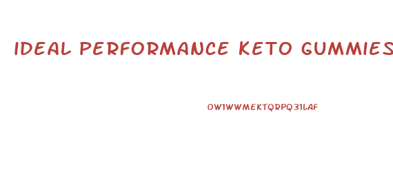 ideal performance keto gummies