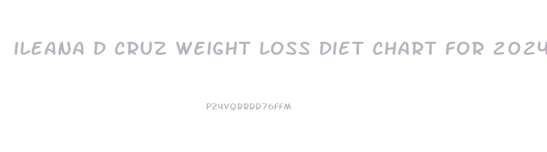ileana d cruz weight loss diet chart for 2024