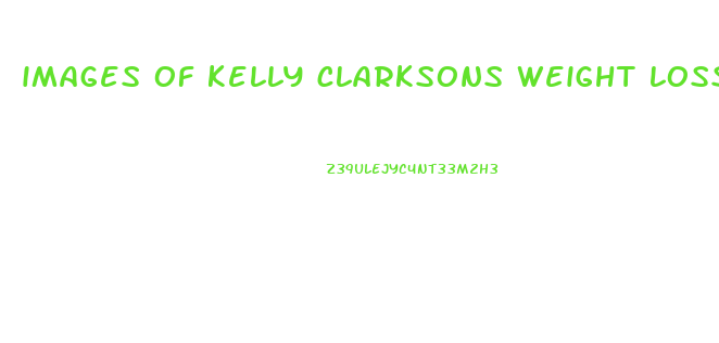 images of kelly clarksons weight loss