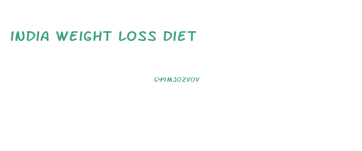 india weight loss diet