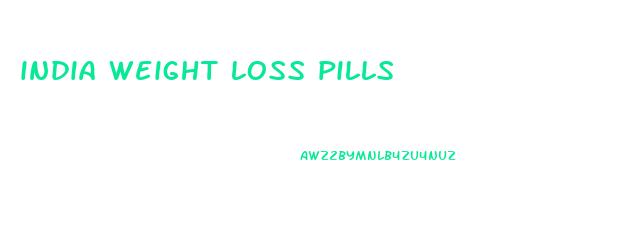 india weight loss pills