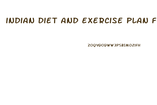 indian diet and exercise plan for weight loss