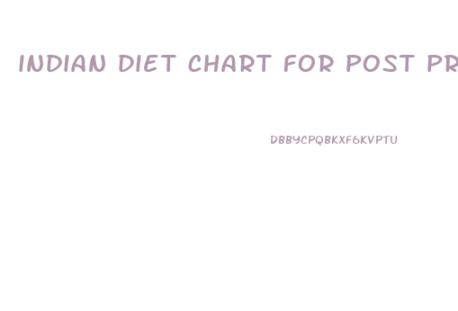 indian diet chart for post pregnancy weight loss