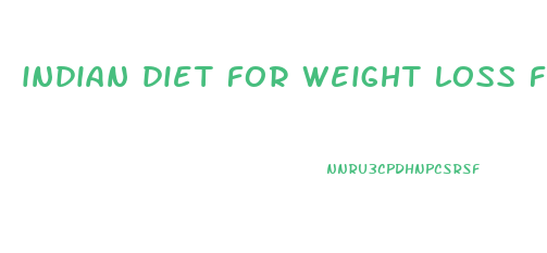 indian diet for weight loss for male