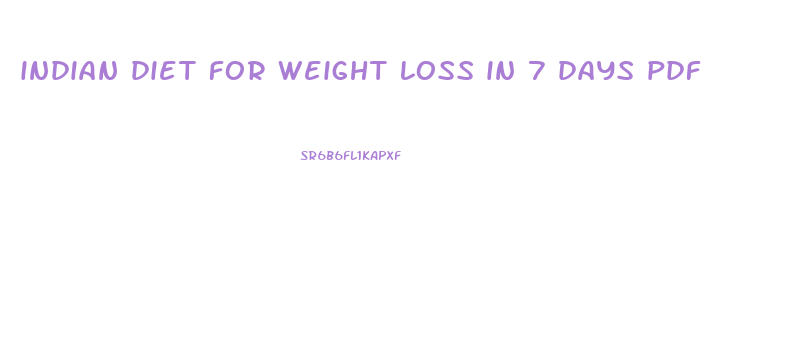 indian diet for weight loss in 7 days pdf