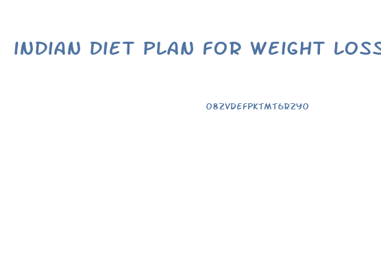 indian diet plan for weight loss in 7 days