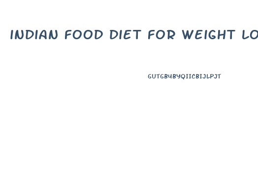 indian food diet for weight loss