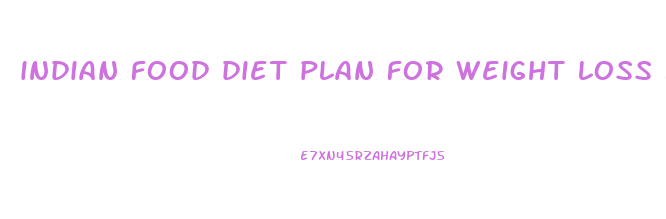 indian food diet plan for weight loss free