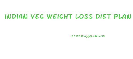 indian veg weight loss diet plan