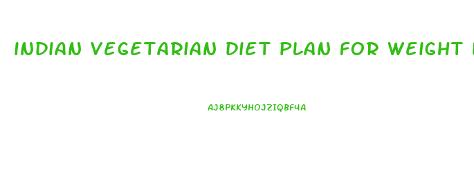 indian vegetarian diet plan for weight loss in hindi