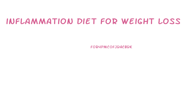 inflammation diet for weight loss