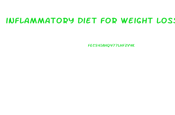 inflammatory diet for weight loss