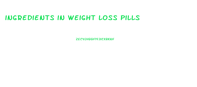 ingredients in weight loss pills