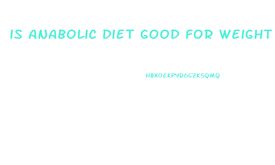 is anabolic diet good for weight loss