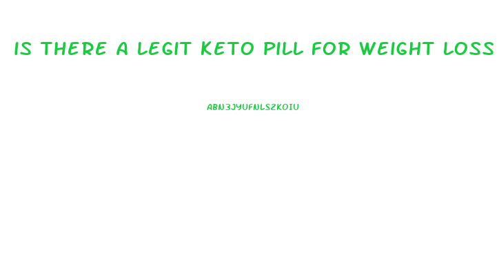 is there a legit keto pill for weight loss