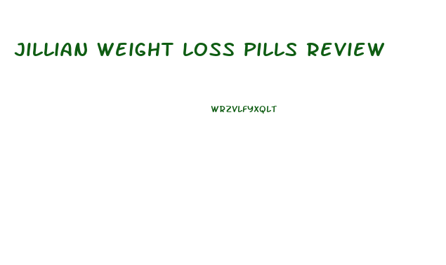 jillian weight loss pills review