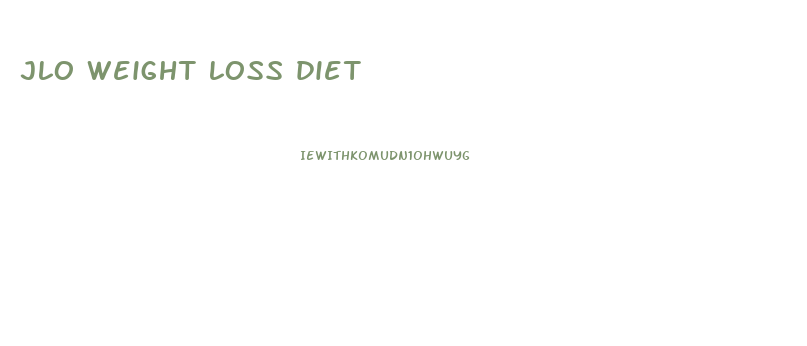 jlo weight loss diet